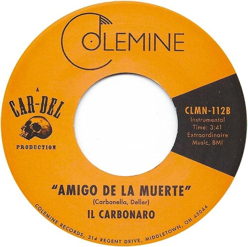 Il Carbonaro - High Noon / Amigo De La Muerte Vinyl Record