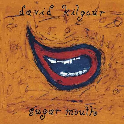 Kilgour,david - Sugar Mouth - Music CD