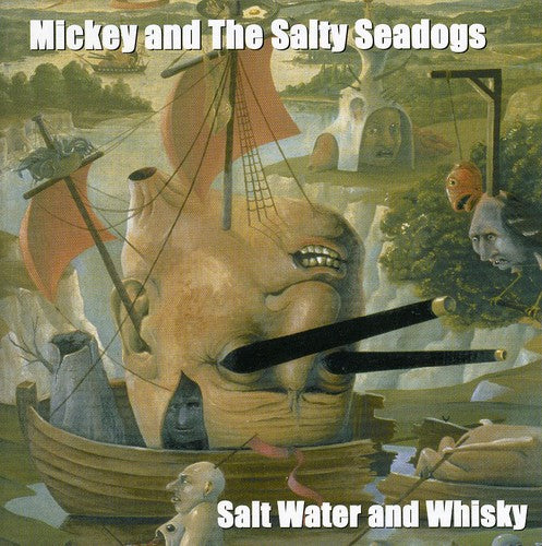 Mickey & Salty Sea Dogs - Saltwater & Whiskey - Music CD