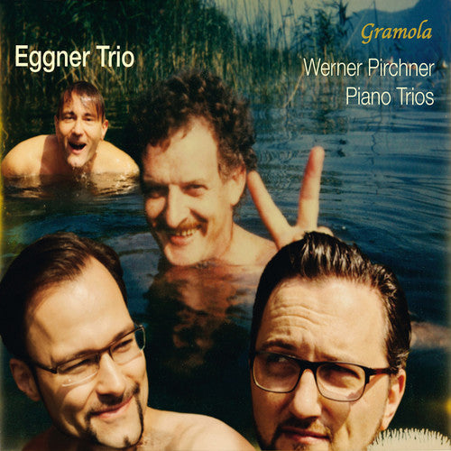 the album cover for Pirchner / Eggner Trio - Werner Pirchner: Piano Trios