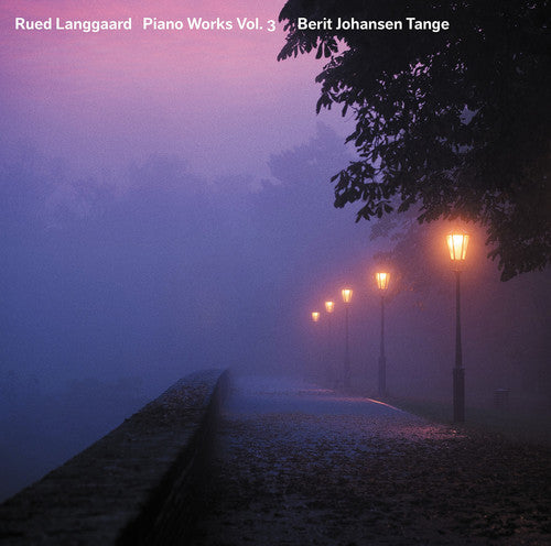 Langgaard / Berit Johansen Tange - Rued Langgaard: Piano Works Vol 3 - Super Audio CD