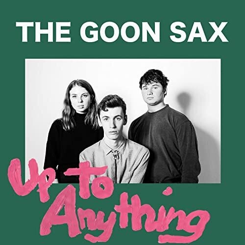 Goon Sax - Up To Anything - Music CD