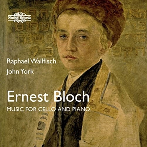 the album cover for Bloch / Wallfisch / York - Ernest Bloch: Music for Cello & Piano