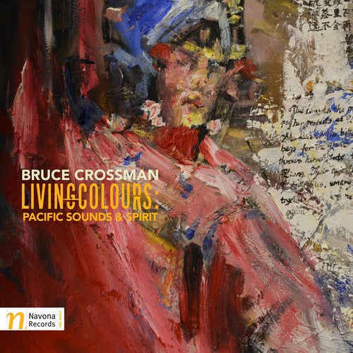 the album cover for Michael Kieran Harvey - Bruce Crossman: Living Colours Pacific Sounds & Spirit