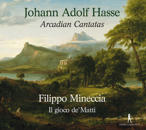 Hasse / Mineccia / Il Gioco De' Matti - Johann Adolf Hasse: Arcadian Cantatas - Music CD