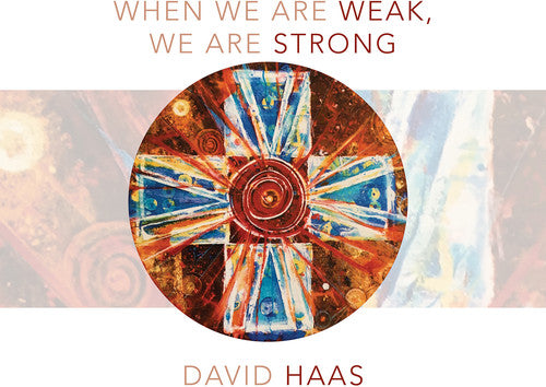 Haas - When We Are Weak We Are Strong - Music CD