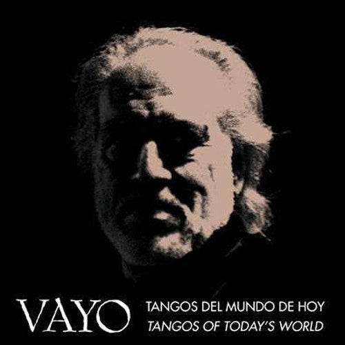the album cover for Vayo - Tangos Del Mundo De Hoy - Tangos Of Today's World