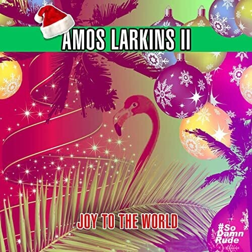 Amos Larkins Ii - Joy To The World - Music CD
