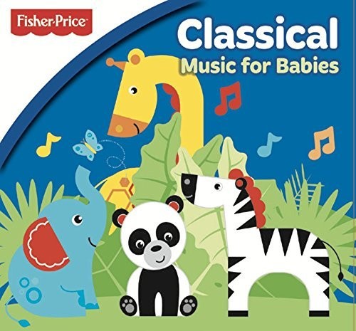 Fisher Price: Classical Music For Babies Music CD