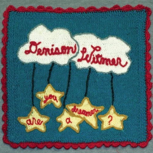 Witmer,denison - Are You A Dreamer? - Music CD