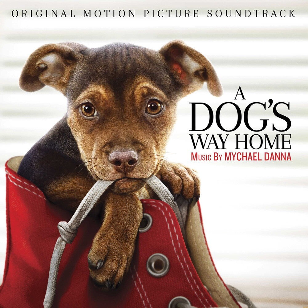 the album cover for Dog's Way Home / O.S.T. - A Dog's Way Home (Original Motion Picture Soundtrack)