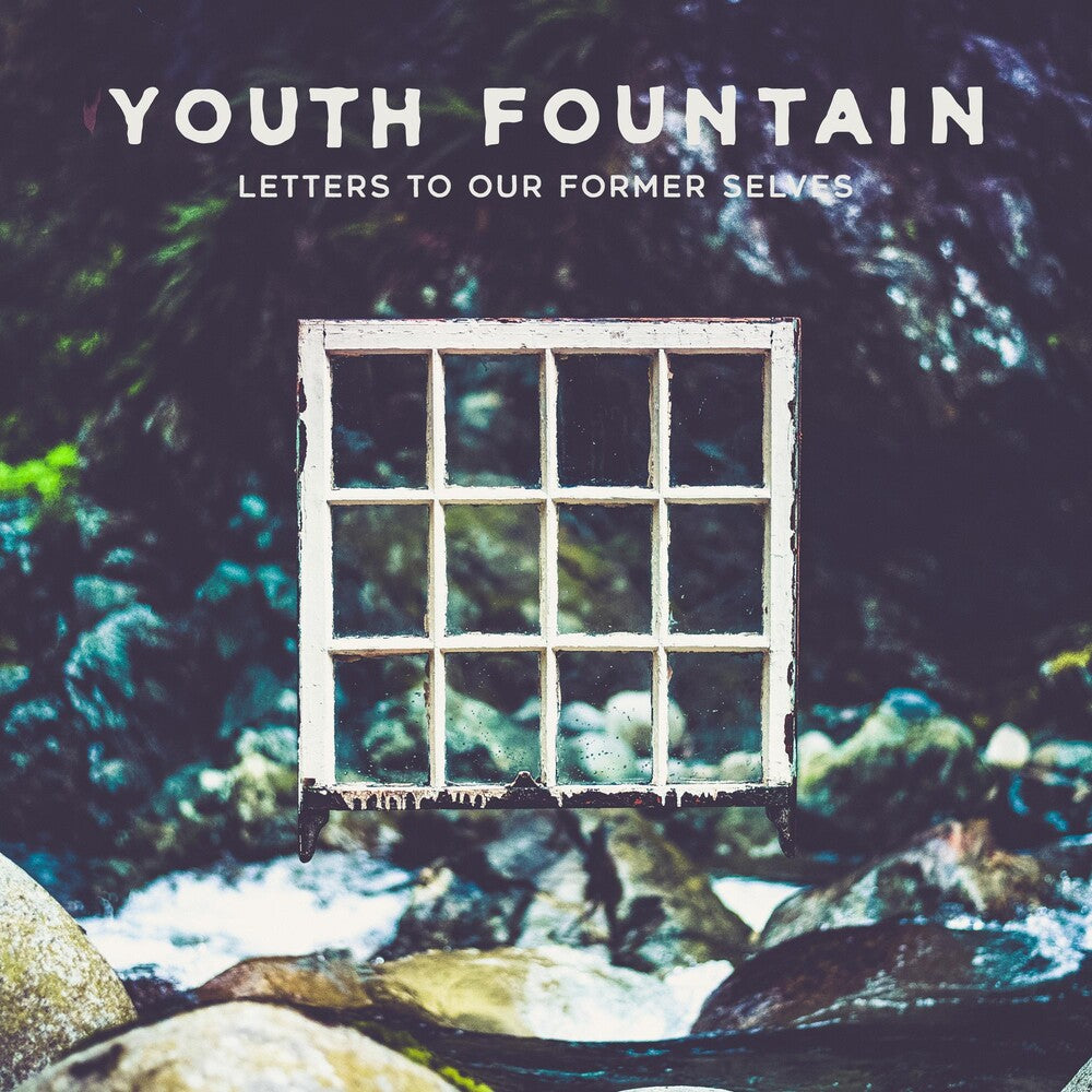Youth Fountain - Letters To Our Former Selves [LP] Vinyl Record