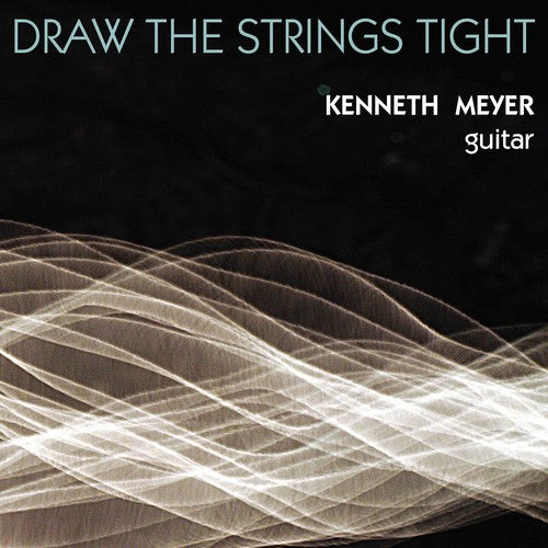 Ernste / Henze / Hill / Jones / Meyer - Draw The Strings Tight - Music CD