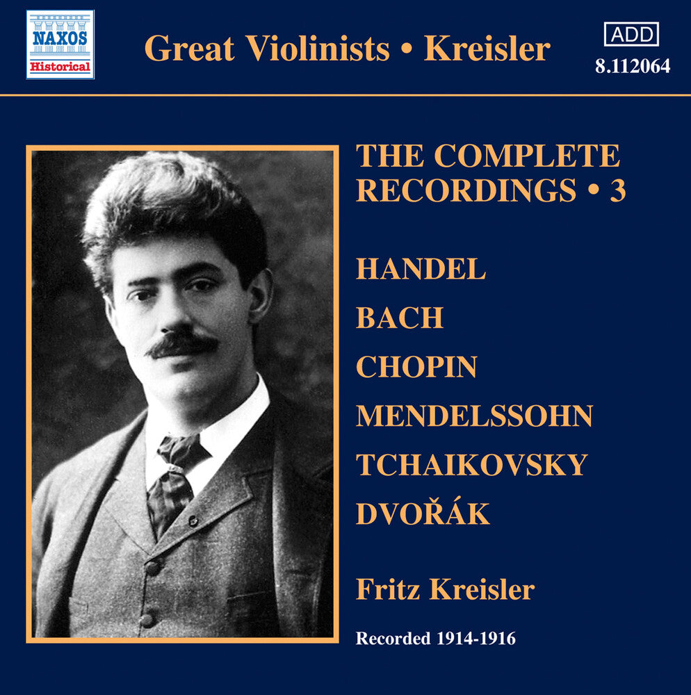 the album cover for FRITZ KREISLER - V 3: Kreisler - Complete Recor