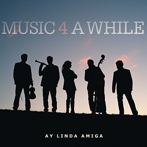 Music 4 A While - Ay Linda Amiga - Music CD