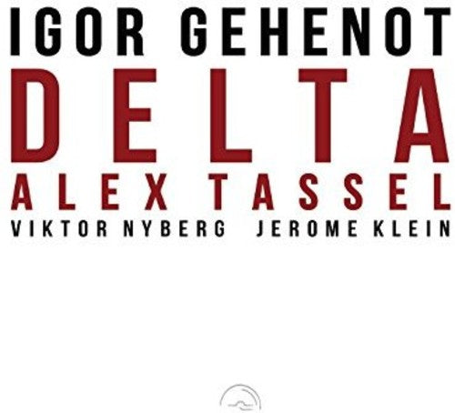 the album cover for Igor Gehenot / Tassel,Alex / Klein,Jerome - Delta