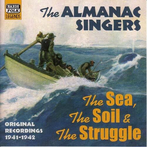 Almanac Singers - Volume 2: The Sea, The Soil & - Music CD