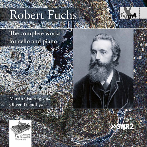 Fuchs / Ostertag / Triendl - Robert Fuchs: Complete Works For Cello & Piano - Music CD