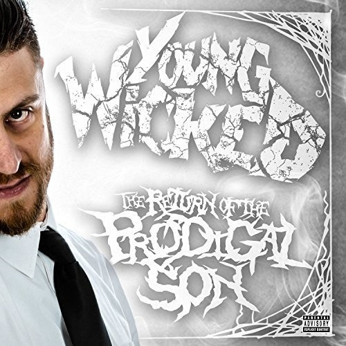 the album cover for Young Wicked - The Return Of The Prodigal Son