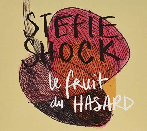 Shock,stefie - Le Fruit Du Hasard - Music CD
