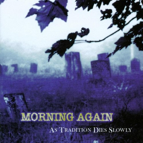 Morning Again - As Tradition Dies Slowly Vinyl Record
