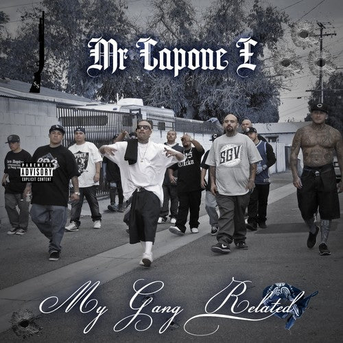 the album cover for Mr Capone-E - My Gang Related