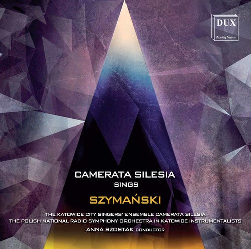 Szymanski / Szostak - Camerata Silesia Sings Szymanski - Music CD