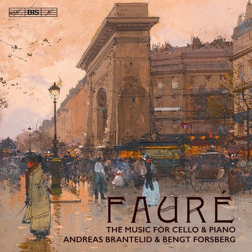 Faure / Brantelid - Faure: The Music For Cello & Piano - Super Audio CD