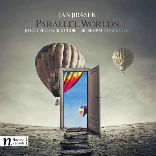 Jirasek / Jitro Czech Girls Choir / Skopal - Jan Jirasek: Parallel Worlds - Music CD