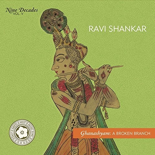 Shankar,ravi - Nine Decades 5 - Ghanashyam: A Broken Branch - Music CD