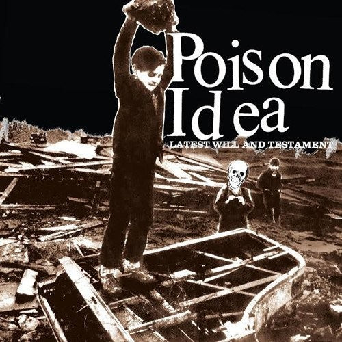 Poison Idea - Latest Will and Testament Vinyl Record