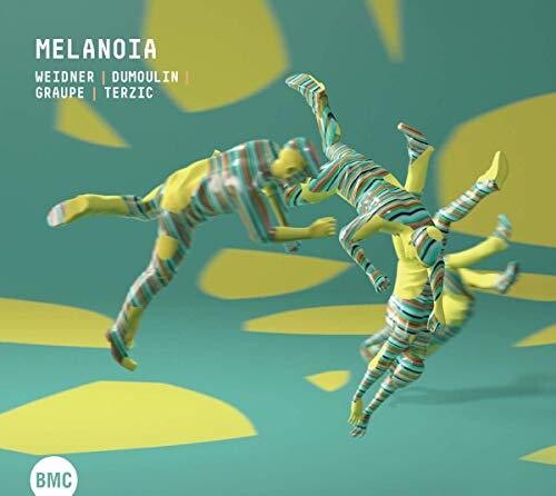 Terzic,dejan - Melanoia: Weidner Dumoulin Graupe Terzic - Music CD