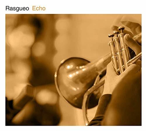 Rasgueo - Echo - Music CD