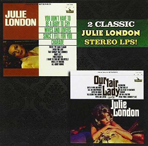 London,julie - You Don't Have To Be A Baby To Cry / Our Fair Lady - Music CD