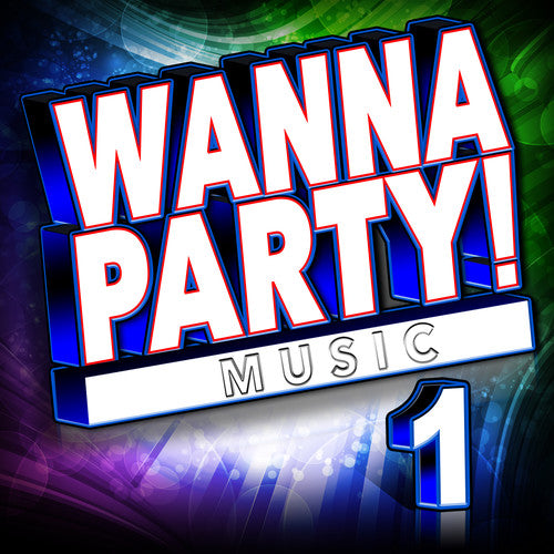 Wanna Party! - Vol. 1 / Various - Wanna Party - Vol. 1 / Various - Music CD