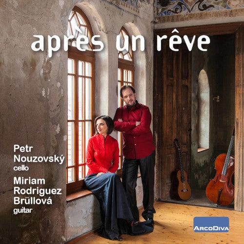 Casals / Nouzvsky / Brullova - Apres Un Reve - Music CD