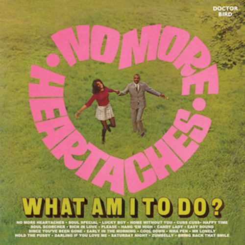 No More Heartaches / What Am I To Do? / Various - No More Heartaches / What Am I To Do? / Various - Music CD