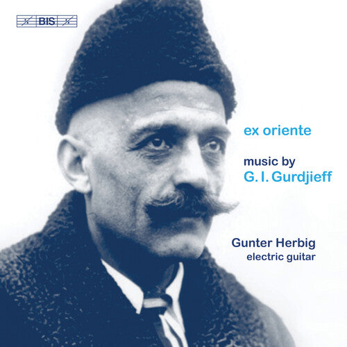 Gurdjieff / Herbig - Ex Oriente - Music CD