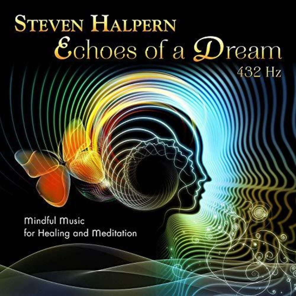 the album cover for Steven Halpern - Echoes Of A Dream