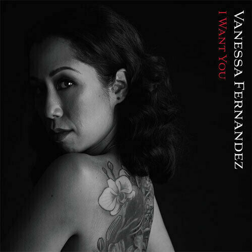 Vanessa Fernandez - I Want You [180-gram] Vinyl Record