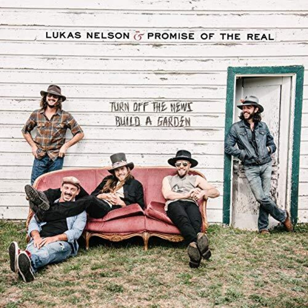 Lukas Nelson & Promise Of The Real - Turn Off The News (Build A Garden) [2LP] Vinyl Record