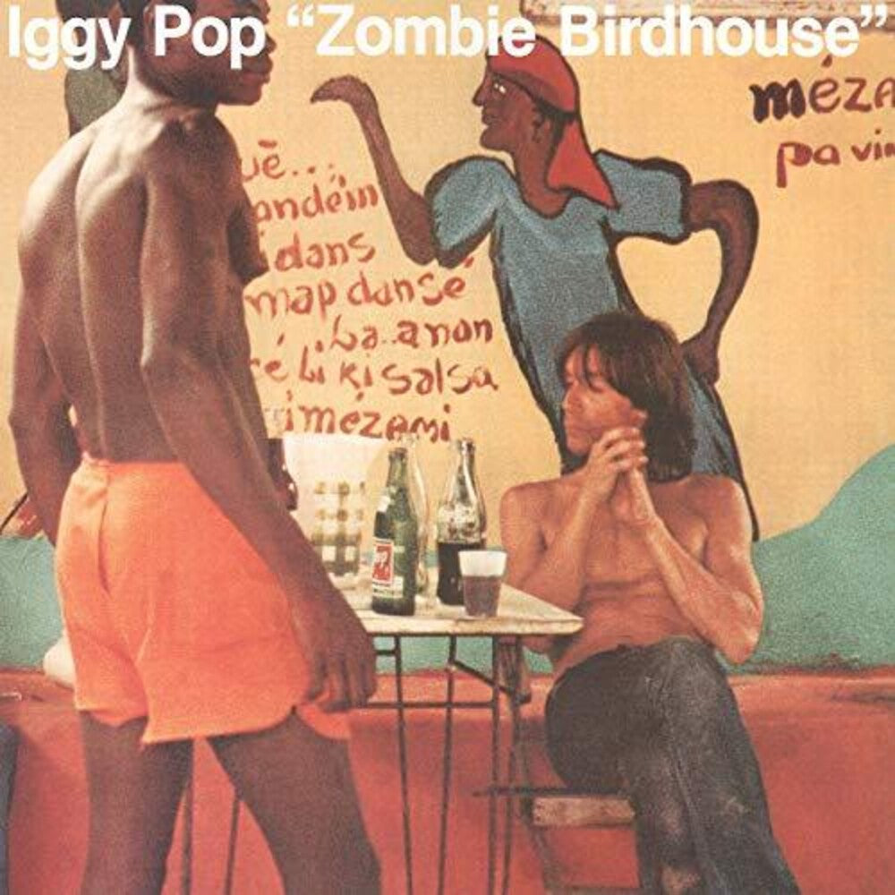 Iggy Pop - Zombie Birdhouse [LP] Vinyl Record