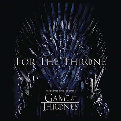 For The Throne: Music Inspired By Game Of Thrones - For The Throne: Music Inspired By Game Of Thrones - Music CD