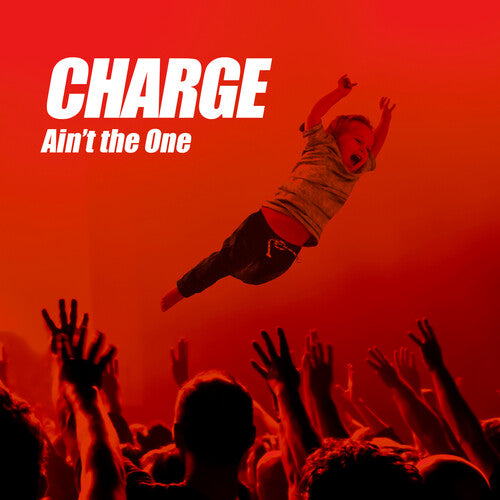 Charge - Ain't The One - Music CD