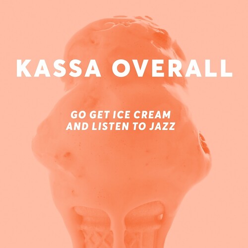 Kassa Overall - GO GET ICE CREAM & LISTEN TO JAZZ (white) Vinyl Record
