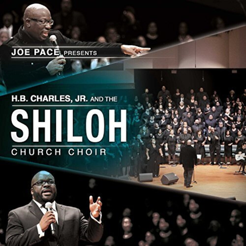 the album cover for Joe Pace - Joe Pace Presents: H.B. Charles Jr. & Shiloh Church