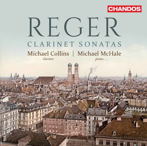 Reger / Collins / Mchale - Max Reger: Clarinet Sonatas - Music CD