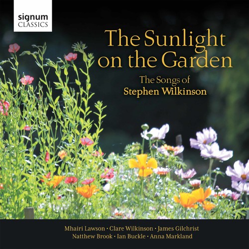 Wilkinson / Gilchrist / Buckle - Sunlight On The Garden: Songs Of Stephen Wilkinson - Music CD