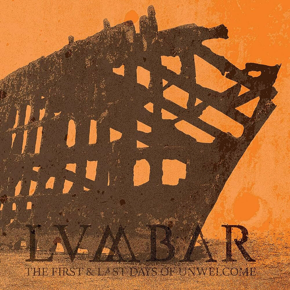 First And Last Days Of Unwelcome [LP] Vinyl Record