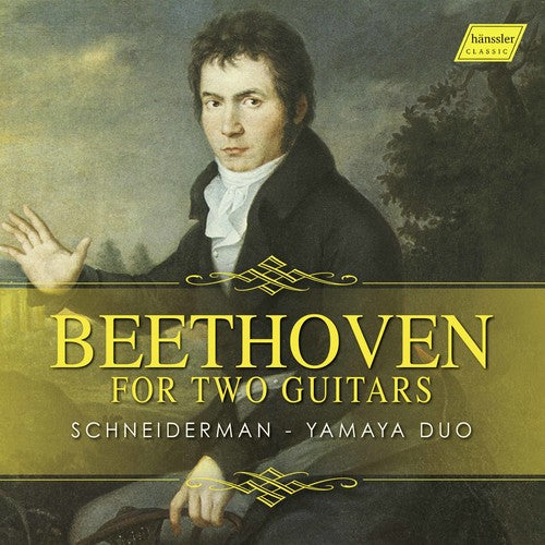 Beethoven / Schneiderman / Yamaya Duo - Beethoven For Two Guitars - Music CD